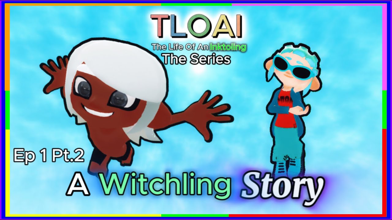 T.O.W.O.T.I Pilot Episode MK.2: A Witchling Story (Gmod Splatoon)