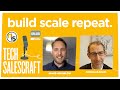 Build scale repeat  with nicholas shaw cro at brightpearl  tech salescraft