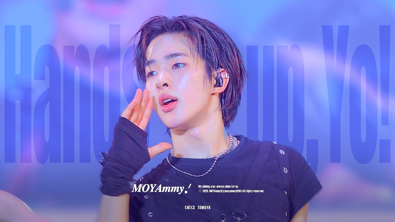 ともや 4K] NEXZ 'Hands up,Yo!' 토모야 TOMOYA focus 직캠｜260531 - YouTube