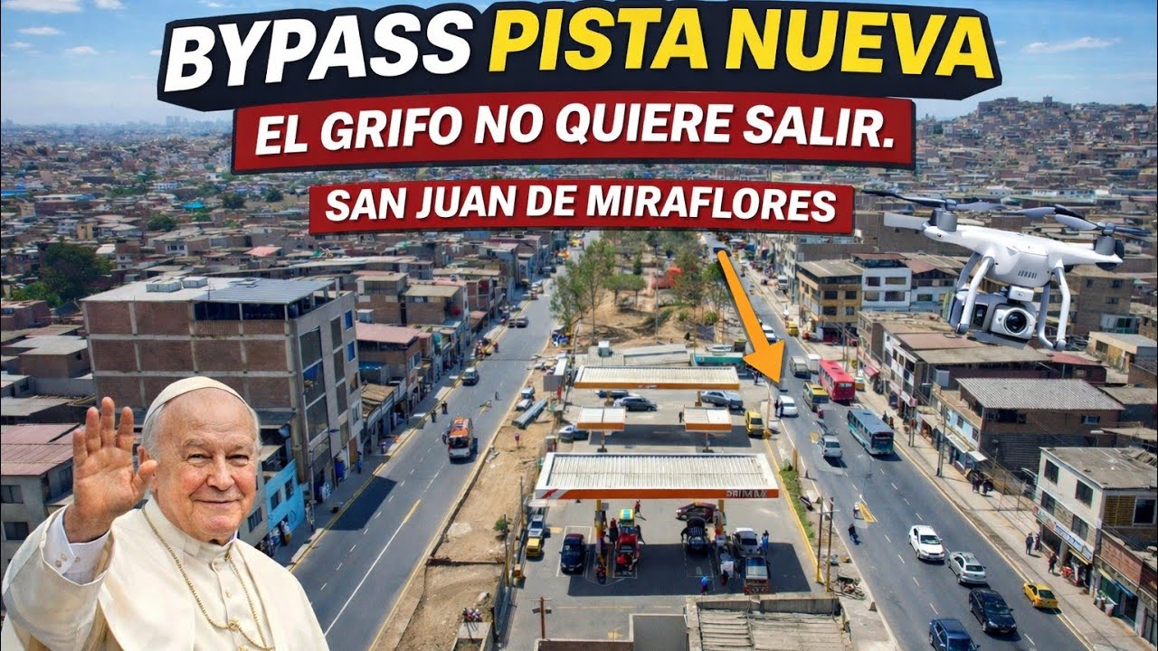🛑LE CERRARON ACCESOS AL GRIFO ! BYPASS PISTA NUEVA JUAN PABLO II