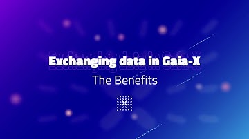 Exchanging data in Gaia-X - The benefits [English - Subtitle French]