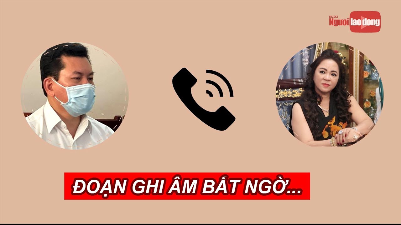 Xuất hiện đoạn ghi âm cho rằng bà Nguyễn Phương Hằng... - youtube