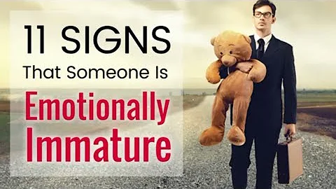 11 Signs That your partner Is Emotionally Immature