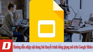 Cách tạo audio thuyết trình tự động cho Google Slide – Vbee Blog