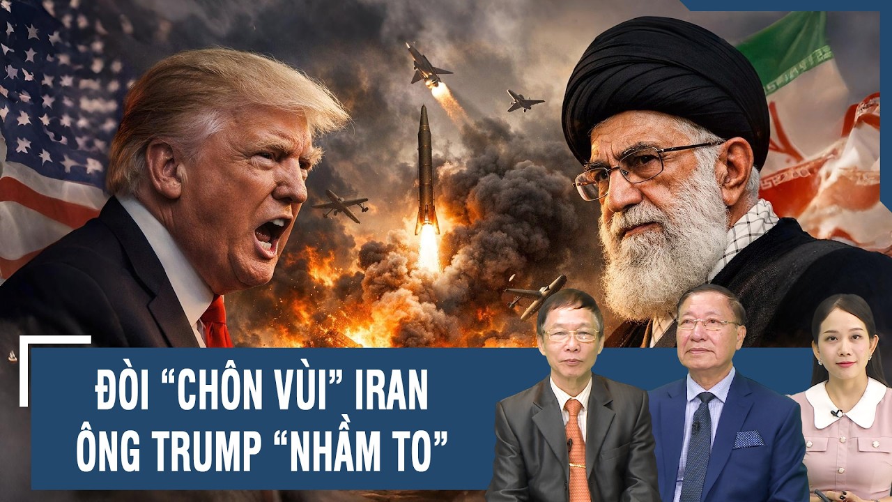 Chuyên gia: “Đao to búa lớn” đòi chôn vùi Iran, ông Trump “nhầm to” | BLQT