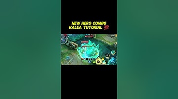 new hero kalea combo tutorial ✅💯 #mobilelegends #shorts