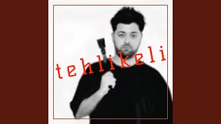 Tehlikeli