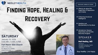 2026 Jan 10 - What to do about the rapid rise of Depression and Anxiety - Dr Neil Nedley