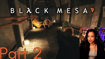 Black Mesa | Part 2 | First Playthrough | Let