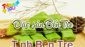 phần 1: Giới thiệu Tỉnh Bến Tre