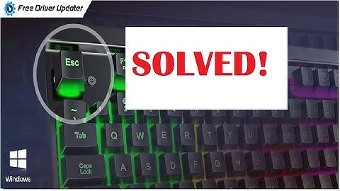 Fix Esc key Not Working In Windows