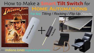 How to make a Smart Tilt Switch Sensor for Home Automation using Wifi Contact Sensor | Rocking Chair