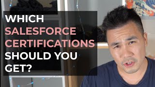Which Salesforce Certifications Should You Get?