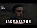 It made me become who i am  jack nelson  peaky blinders 