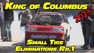 Small Tire Eliminations Rd 1 King of Columbus No Prep Drag Racing 2024