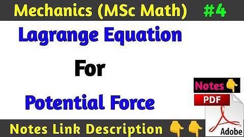 Lagrange Equation For Potential Force | MSc Math Mechanics | Math by Sachin sir