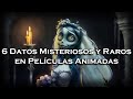 | 6 Datos Misteriosos y Extraños en Películas Animadas |