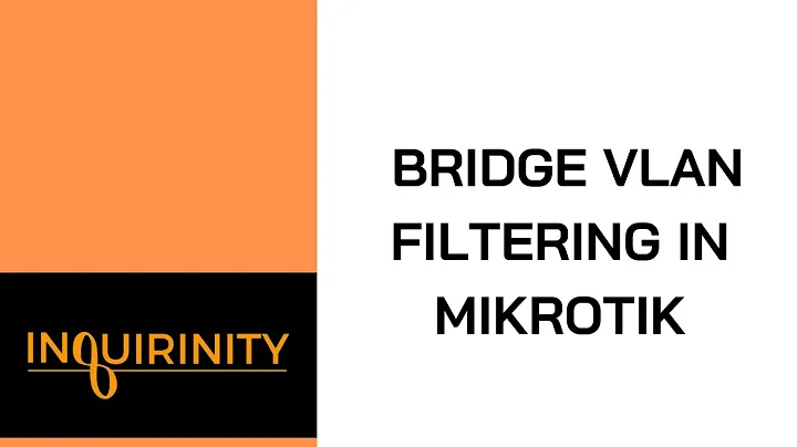 Bridge VLAN Filtering in MikroTik