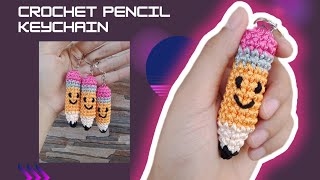 CROCHET PENCIL KEYCHAIN || GANTUNGAN KUNCI PENSIL || AMIGURUMI PENCIL