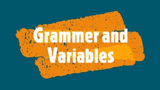 Day 1 Part 3 Grammar and Variables