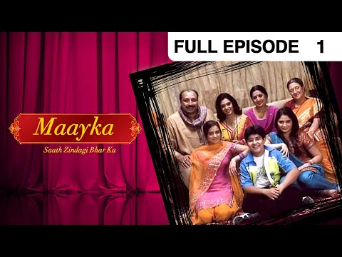 Maayka Saath Zindagi Bhar Ka - Full Ep - 1 - Zee TV