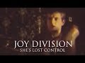 Joy Division - She&#39;s Lost Control [LIVE]