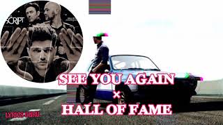 See You Again x Hall of Fame (Mashup) | Lyrics Guru| #wizkhalifa #william #thescript #seeyouagain