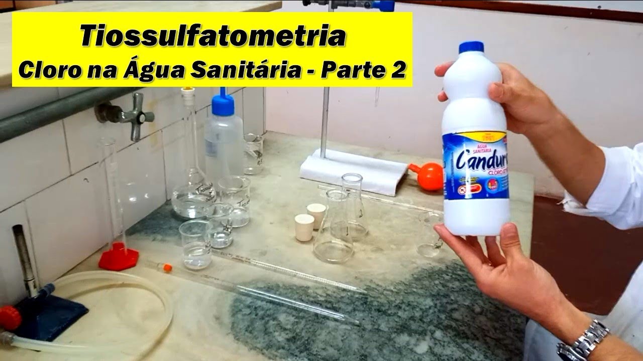 Volumetria de Oxirredução Determinação de Cloro Ativo na Água Sanitária Parte 2 YouTube Volumetria de Oxirredução Determinação de Cloro Ativo na Água Sanitária Parte 2 YouTube