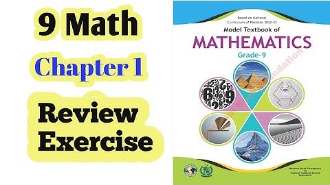 class 9 maths chapter 1 Review Exercise | Real Number | National book foundation |NBF| ilmi darasgah
