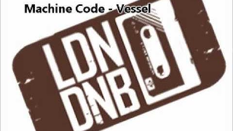 Machine Code - Vessel