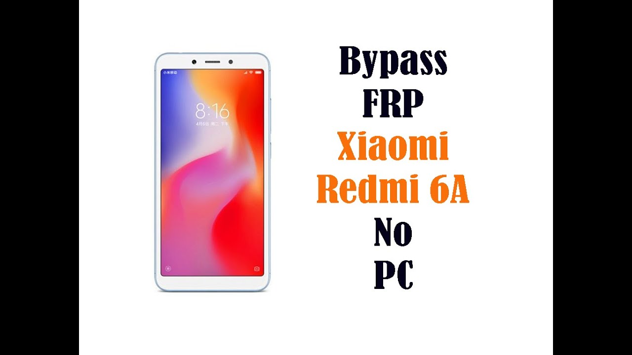 Redmi 6 Frp