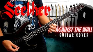 Seether - Against The Wall (Guitar Cover)