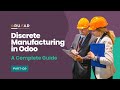Discrete Manufacturing | odoo18 | quality | Part 9