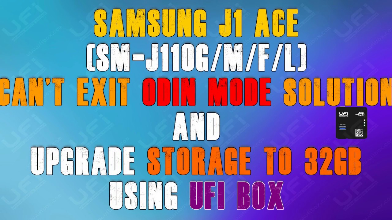 Samsung J1 Ace Can't Exit Odin Mode Solution & Upgrade ...