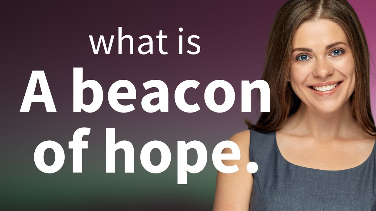 A Beacon of Hope: Illuminating English Expressions - YouTube
