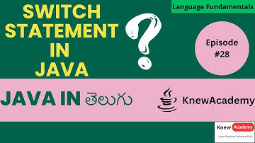 Switch Statement in Java | In Telugu | Java Switch Statement Tutorial for Beginners |@KnewAcademy
