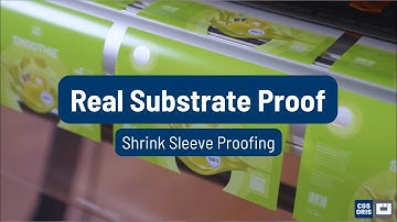 Real Substrate Proof: The Power of Shrink Sleeve Printing