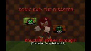 Knuckles Strikes Through Character Compilation Pt. 2 Ft.