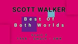 SCOTT WALKER-Best Of Both Worlds (vinyl)