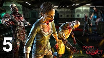 Dead Effect - Gameplay Walkthrough Part 5 - Story: Mission 7 (iOS, Android)