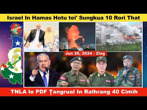 Jun 26 Zing: Israel In Hamas Ramkhel Hotui’ Sungkua 10 That. TNLA le PDF In Ralhrang 40 Lenglo That