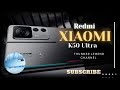 Xiaomi Redmi K50 Ultra - Full Phone Specification - Price - Specs. شاومي ريدمي كي 50 الترا - مواصفات
