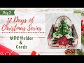 12 Days Of Christmas Day 3 MDC Holder With Tutorials ASC Craft Supplies DT Project 12 Days Of Christmas Day 3 MDC Holder With Tutorials ASC Craft Supplies DT Project
