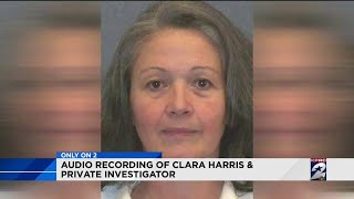 Audio recording to Clara Harris and private investigator