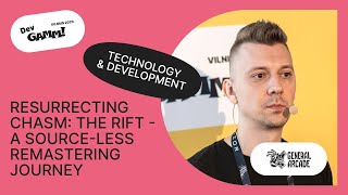 Resurrecting Chasm: The Rift - A Source-less Remastering Journey / Gennadii Potapov (General Arcade)