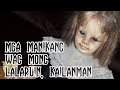 Mga Manikang Wag Mong Lalaruin, Kailanman