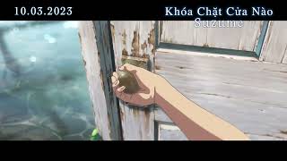 Phim 'Khóa Chặt Cửa Nào Suzume ' Teaser Trailer | KC 10.03.2023