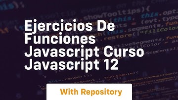 Ejercicios de funciones javascript curso javascript 12