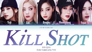 ITZY (있지) - 'Kill Shot (Color Coded Lyrics 가사)