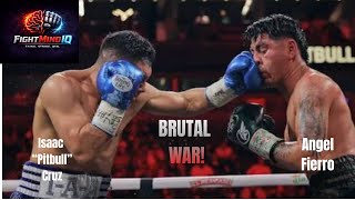This Was a War…. Isaac “pitbull” Cruz vs Angel Fierro full fight highlight 